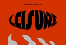 LEISURE llega a Chile con su “Welcome to the Mood Tour” este 15 de mayo en Club Chocolate