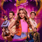Disney+ | Nuevo tráiler, póster y gira: así será el regreso de Soy Luna Soy Luna