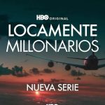 HBO confirma la nueva serie dramática original ‘Locamente millonarios’ HBO Max